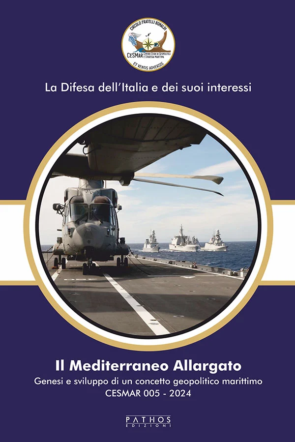 Il Mediterraneo Allargato – Genesi e sviluppo di un concetto geopolitico marittimo - Libri e DVD
