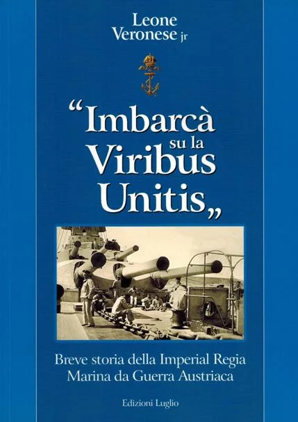 imbarcà su la viribus unitis - Libri e DVD