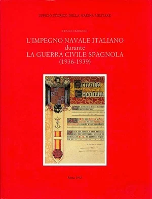 l’impegno navale italiano durante la guerra civile spagnola (1936-1939)
