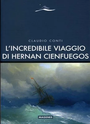 l’incredibile viaggio di hernan cienfuegos - Libri e DVD