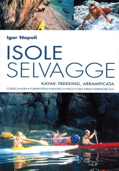 isole selvagge – kayak-trekking, arrampicata