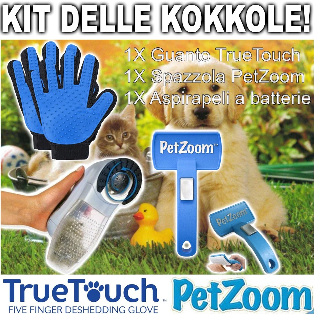 KIT DELLE COCCOLE TRUE TOUCH + PETZOOM + ASPIRAPELI PER LA PULIZIA CANI E GATTI - TrAdE Shop Traesio