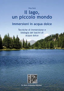 il lago, un piccolo mondo - Libri e DVD
