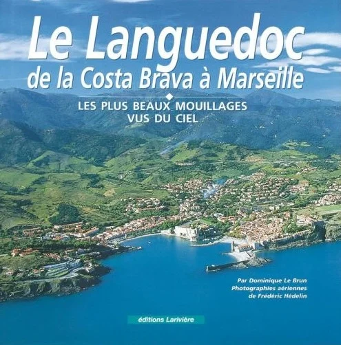 le languedoc de la costa brava à marseille - Libri e DVD