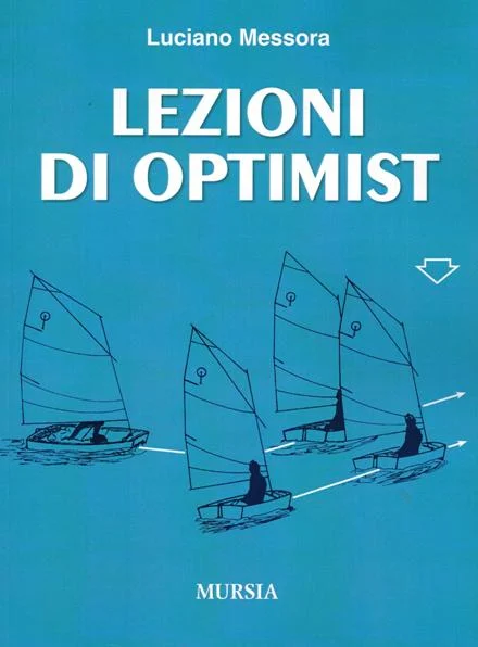 lezioni di optimist - Libri e DVD
