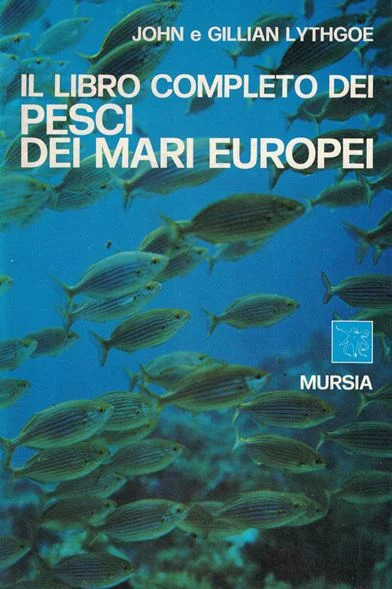 il libro completo dei pesci dei mari europei - Libri e DVD