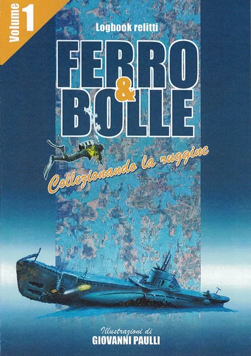 logbook relitti “ferro & bolle” volume 1 - Libri e DVD