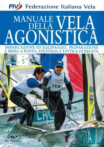 manuale della vela agonistica (fiv) - Libri e DVD