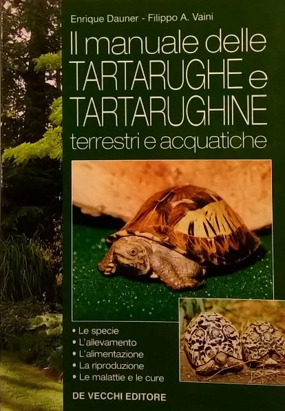 il manuale delle tartarughe e tartarughine terrestri e acquatiche - Libri e DVD