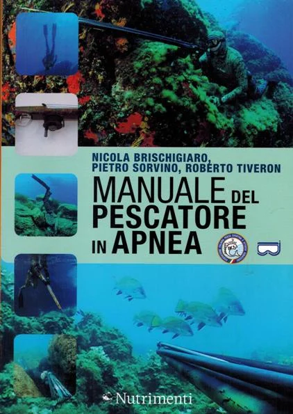 manuale del pescatore in apnea (fipsas) - Libri e DVD