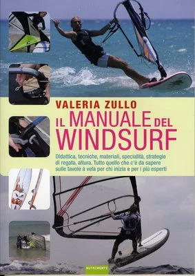 il manuale del windsurf - Libri e DVD