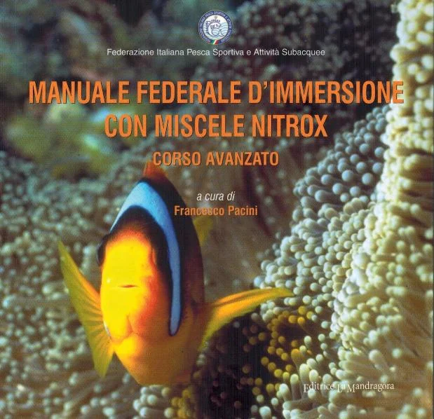 manuale federale d’immersione con miscele nitrox – corso avanzato (fipsas) - Libri e DVD