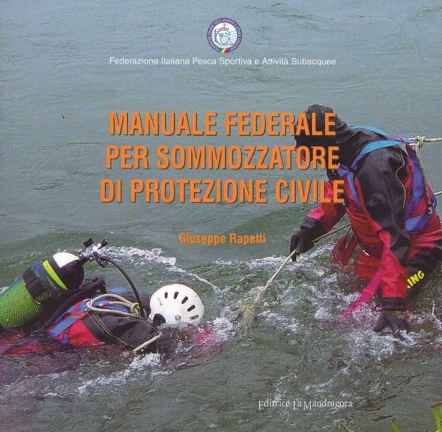 manuale federale per sommozzatore di protezione civile (fipsas) - Libri e DVD