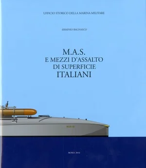 m.a.s. e mezzi d’assalto di superficie italiani - Libri e DVD