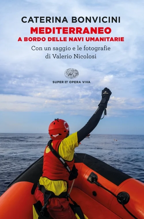 mediterraneo a bordo delle navi umanitarie - Libri e DVD