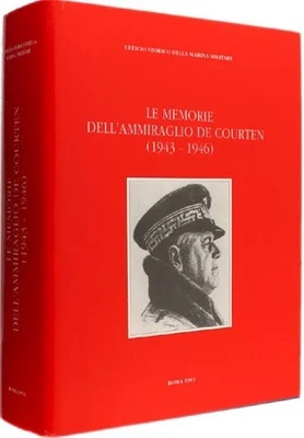 le memorie dell’ammiraglio de courten (1943-1946)