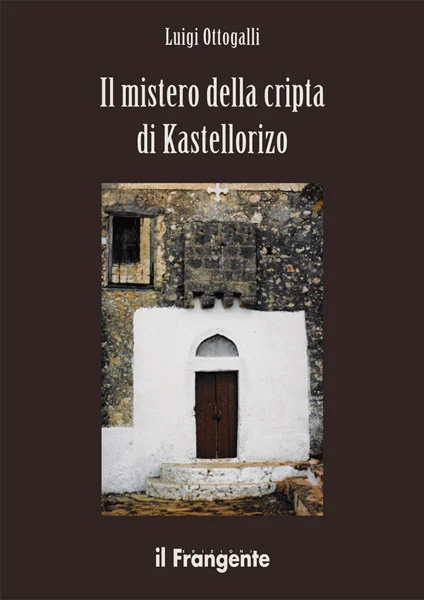 il mistero della cripta di kastellorizo - Libri e DVD