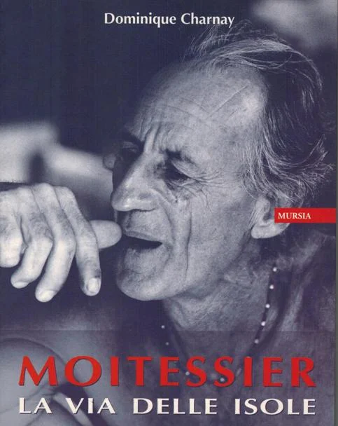 moitessier – la via delle isole - Libri e DVD