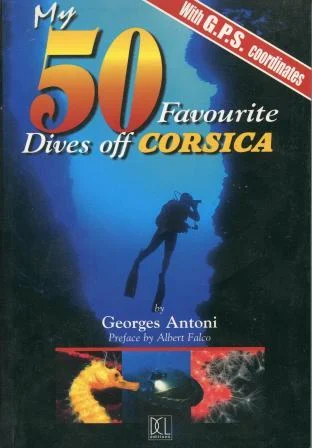 my 50 favourite dives off corsica - Libri e DVD