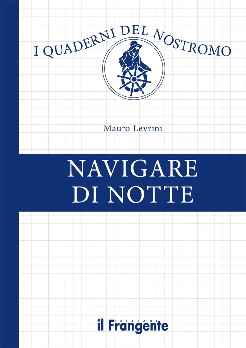 navigare di notte (i quaderni del nostromo) - Libri e DVD