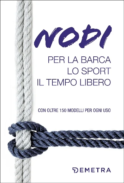 nodi per la barca lo sport il tempo libero - Libri e DVD