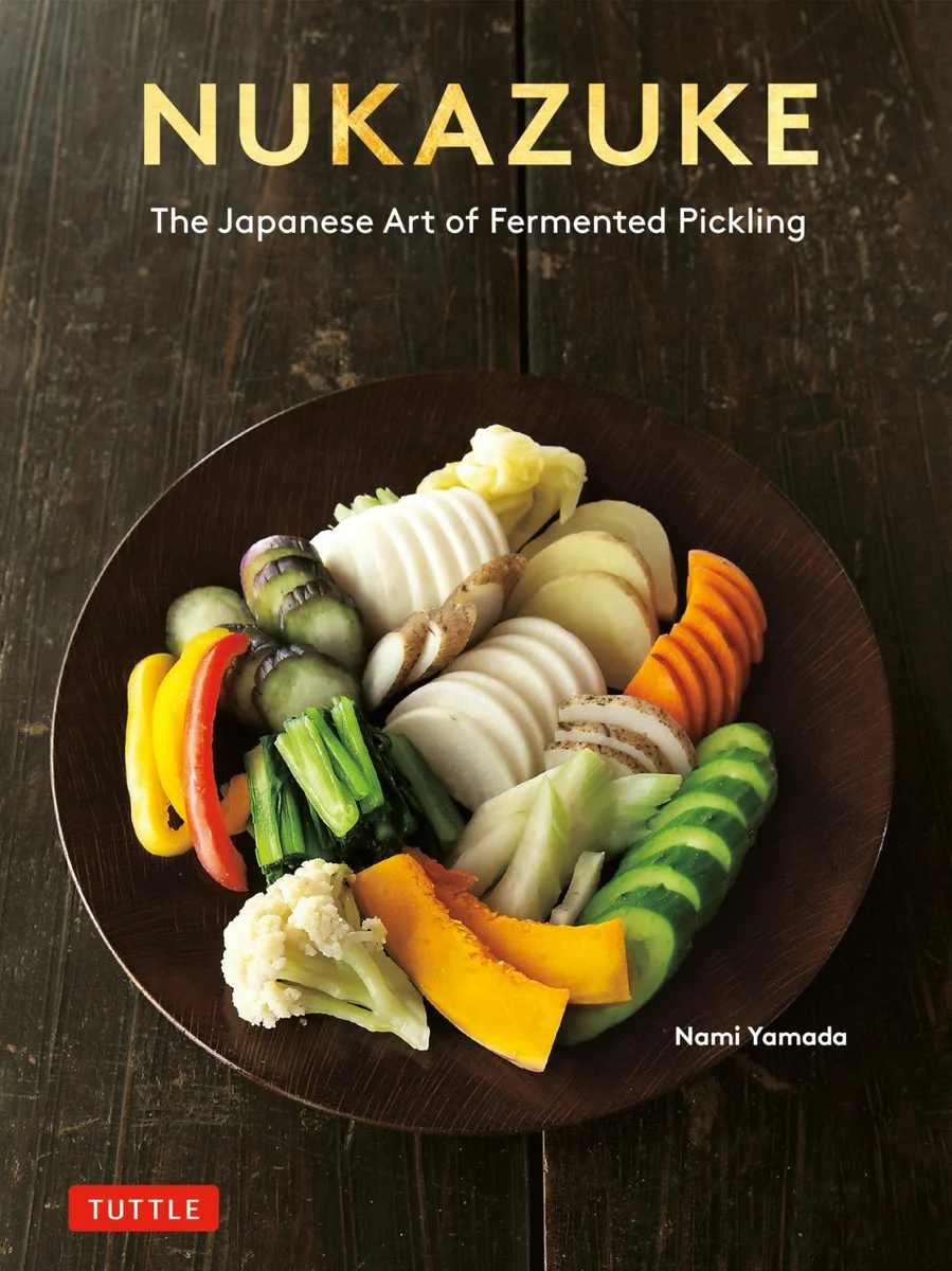 Nukazuke The Japanese Art of Fermented Pickling edizione inglese - Tuttle Publishing