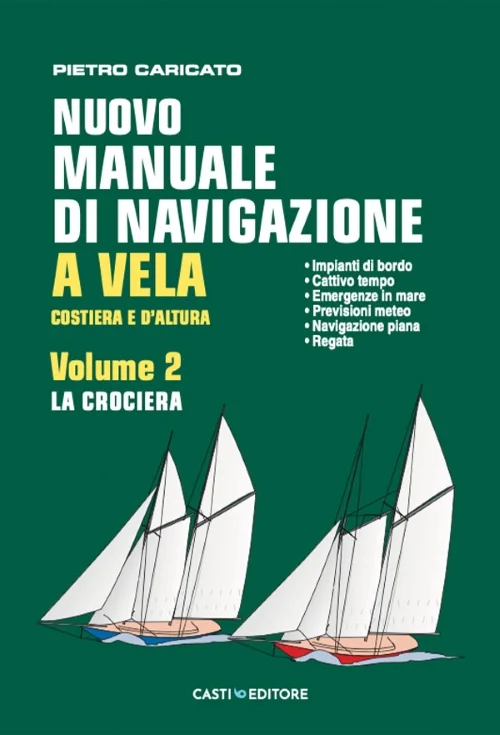 nuovo manuale di navigazione a vela costiera e d’altura volume 2 - Libri e DVD