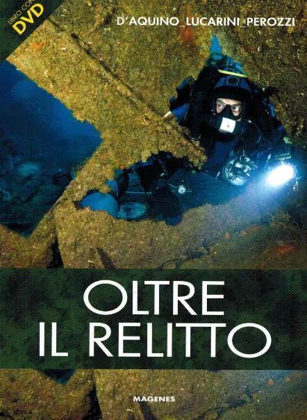 oltre il relitto - Libri e DVD