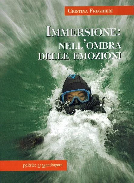 immersione: nell’ombra delle emozioni - Libri e DVD