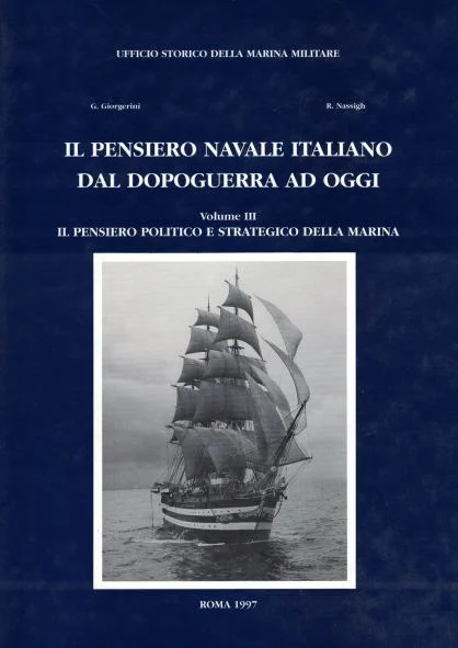 il pensiero navale italiano dal dopoguerra ad oggi volume III - Libri e DVD