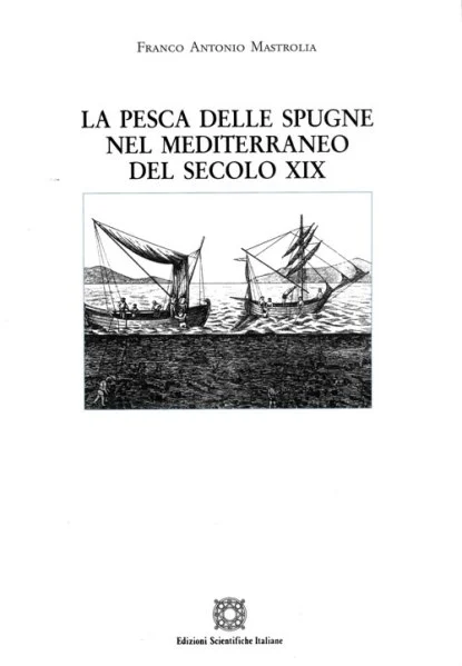 la pesca delle spugne nel mediterraneo del secolo XIX - Libri e DVD
