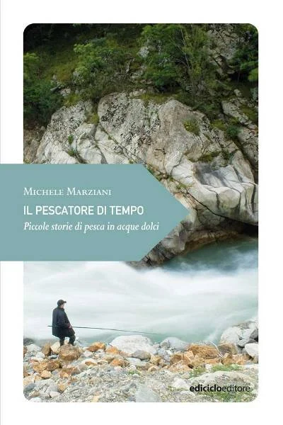 il pescatore di tempo - Libri e DVD