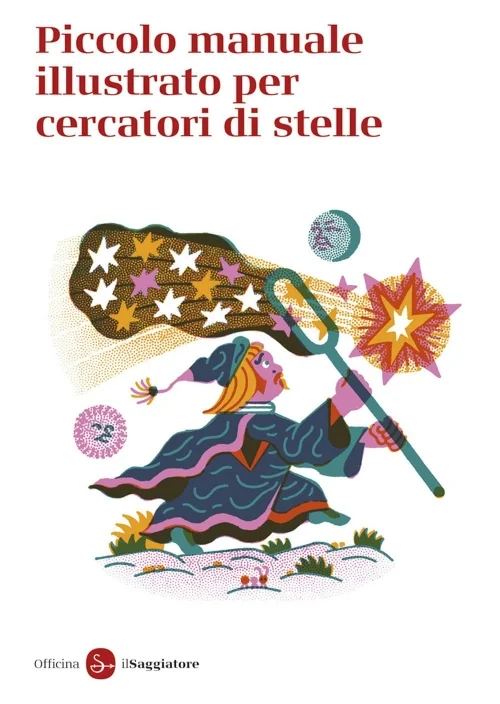 piccolo manuale illustrato per cercatori di stelle - Libri e DVD