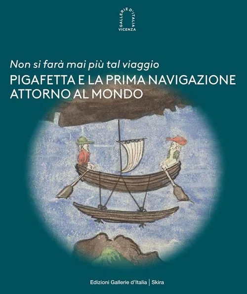 pigafetta e la prima navigazione attorno al mondo - Libri e DVD