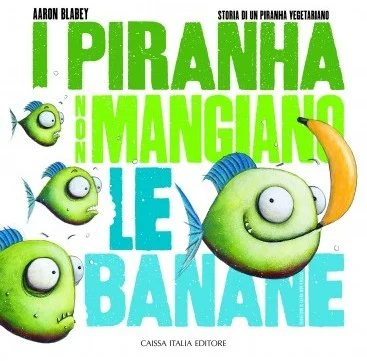 i piranha non mangiano le banane - Libri e DVD