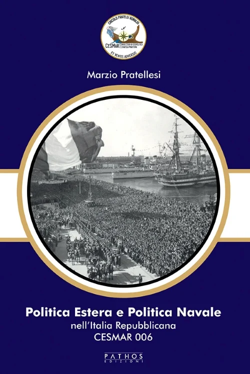 Politica Estera e Politica Navale nell’Italia Repubblicana - Libri e DVD
