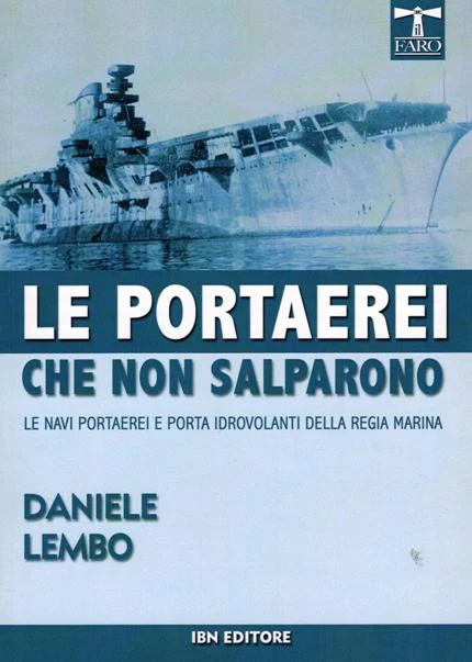 le portaerei che non salparono - Libri e DVD