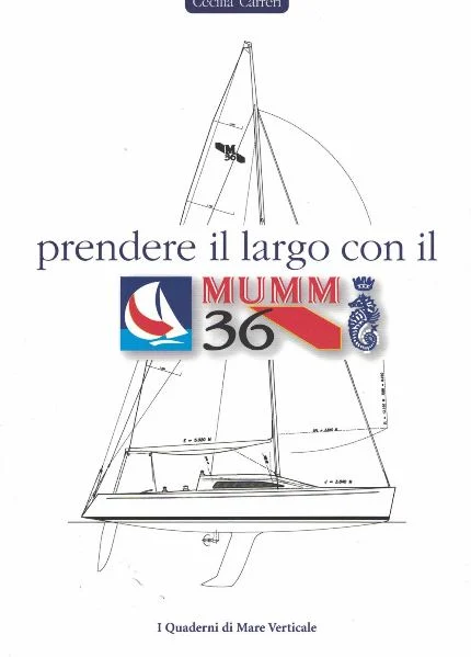 prendere il largo con il mumm 36 - Libri e DVD