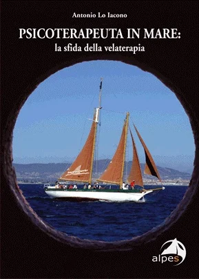 psicoterapeuta in mare: la sfida della velaterapia - Libri e DVD