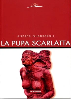 la pupa scarlatta - Libri e DVD