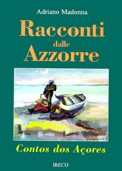racconti dalle azzorre – contos dos açores - Libri e DVD
