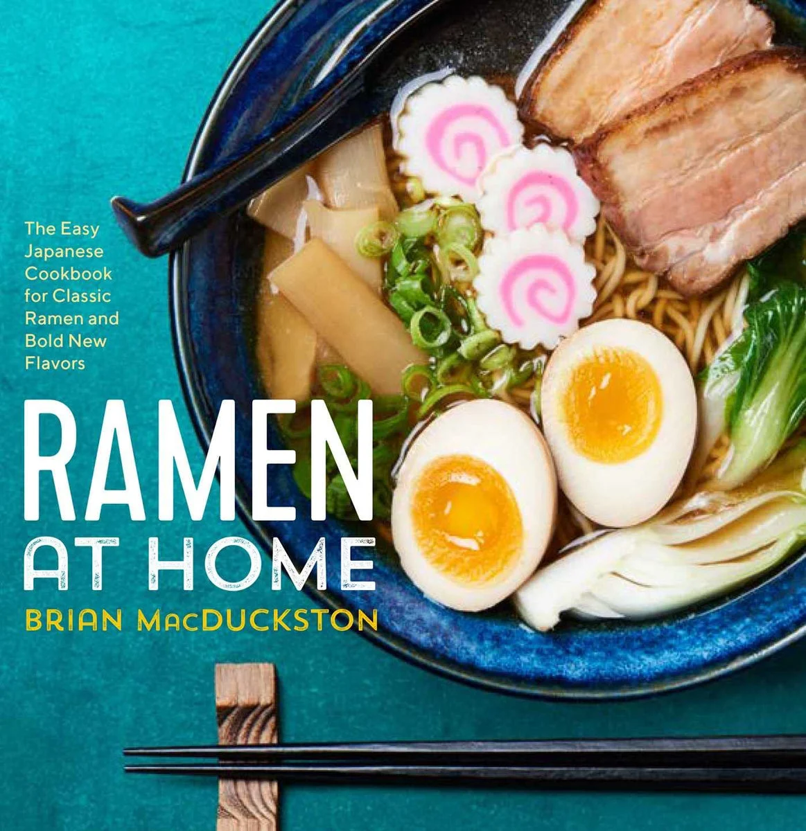Ramen at Home: The Easy Japanese Cookbook for Classic Ramen and Bold New Flavors - WAFUU JAPAN