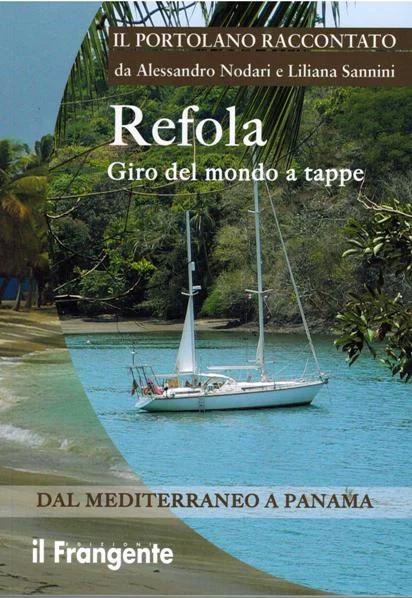 refola – giro del mondo a tappe dal mediterraneo a panama - Libri e DVD