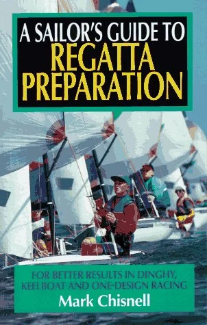 a sailor’s guide to regatta preparation - Libri e DVD