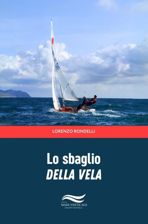 lo sbaglio della vela - Libri e DVD