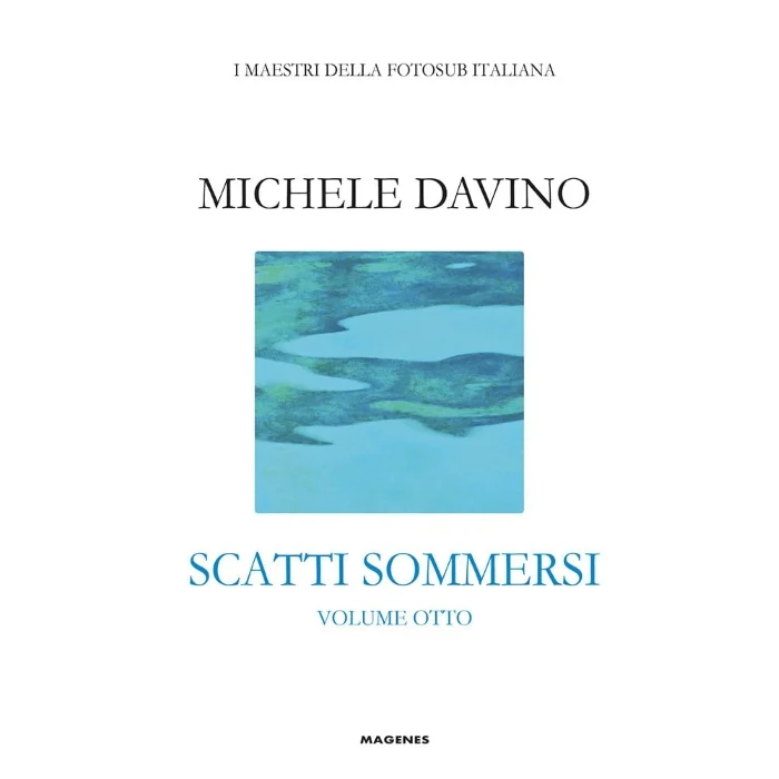 Scatti sommersi – Volume otto - Libri e DVD