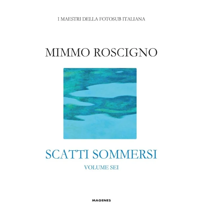 Scatti sommersi – Volume sei - Libri e DVD