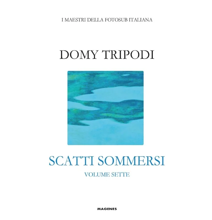 Scatti sommersi – Volume sette - Libri e DVD