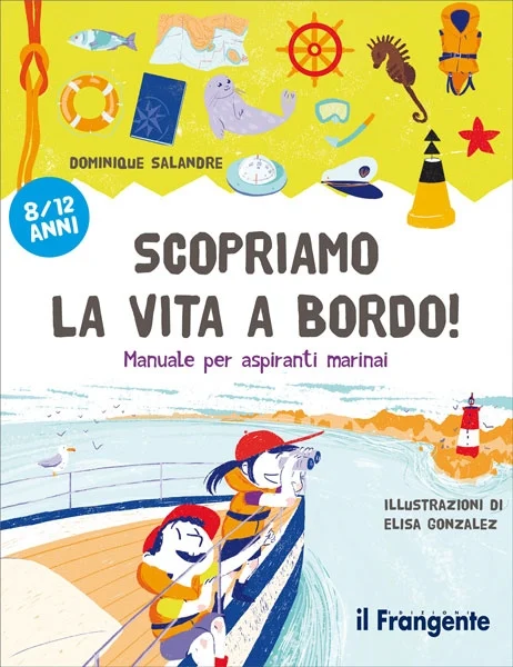 scopriamo la vita a bordo - Libri e DVD