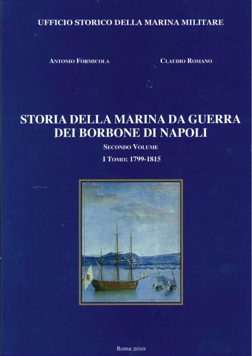 Storia della Marina da Guerra dei Borbone di Napoli Secondo Volume - Libri e DVD